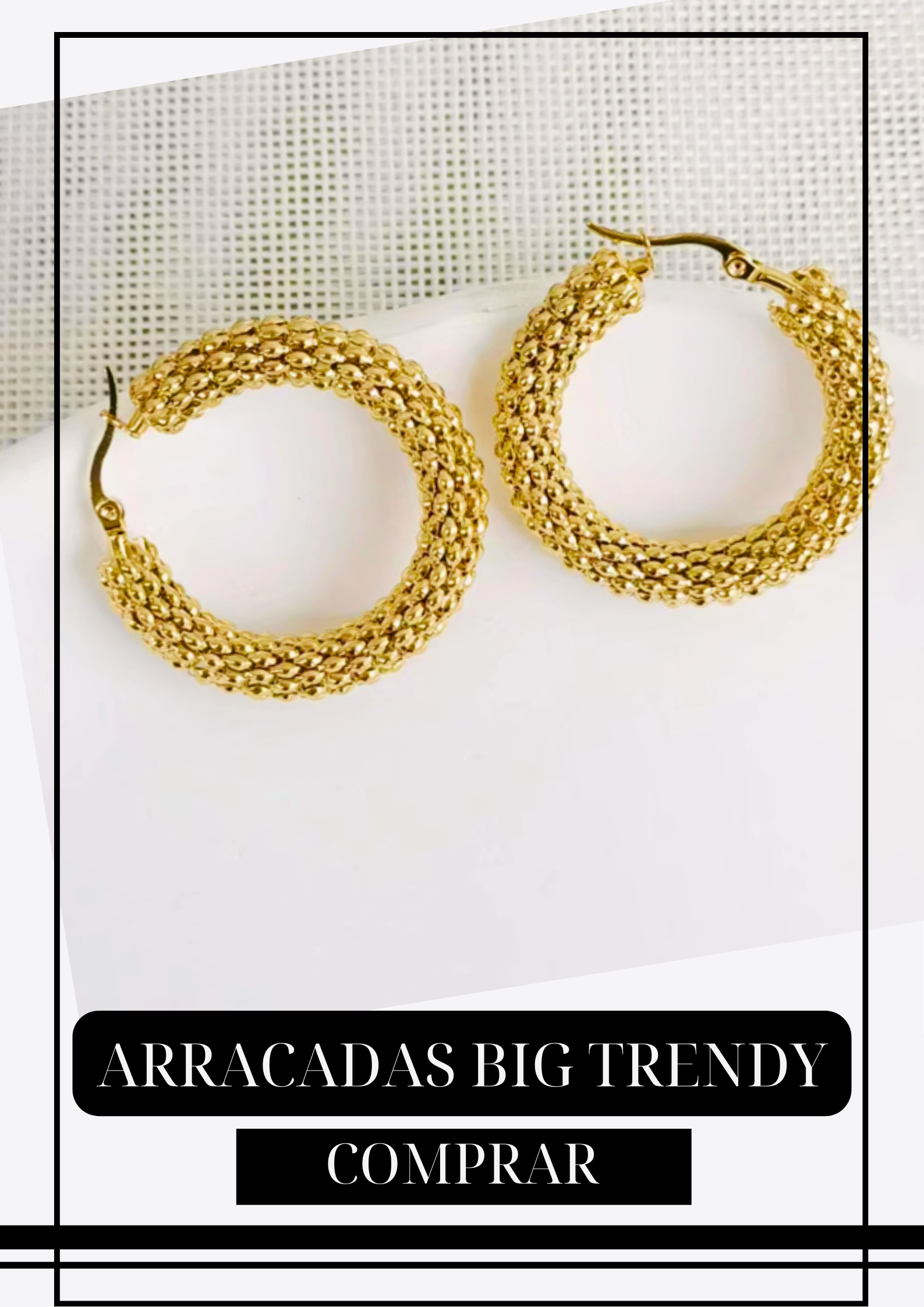 Arracadas Big Trendy