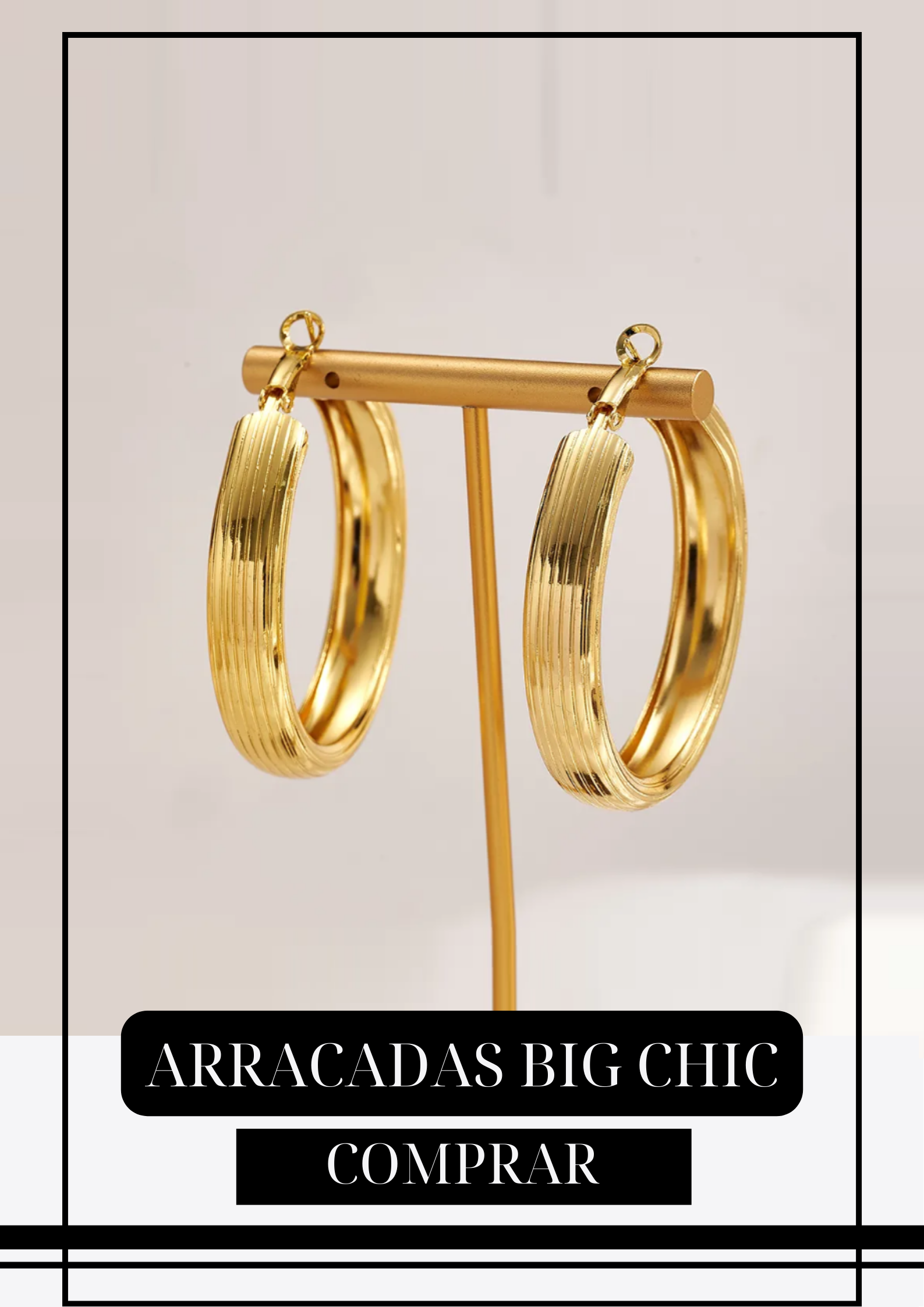 Arracadas Big Chic Gold